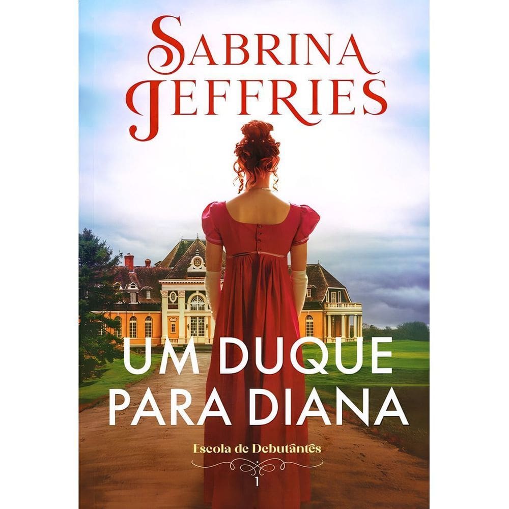 Escola de Debutantes - Livro 01 - Um Duque Para Diana