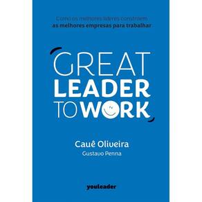 Great Leader To Work