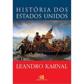 História Dos Estados Unidos - Das Origens Ao Século Xxi