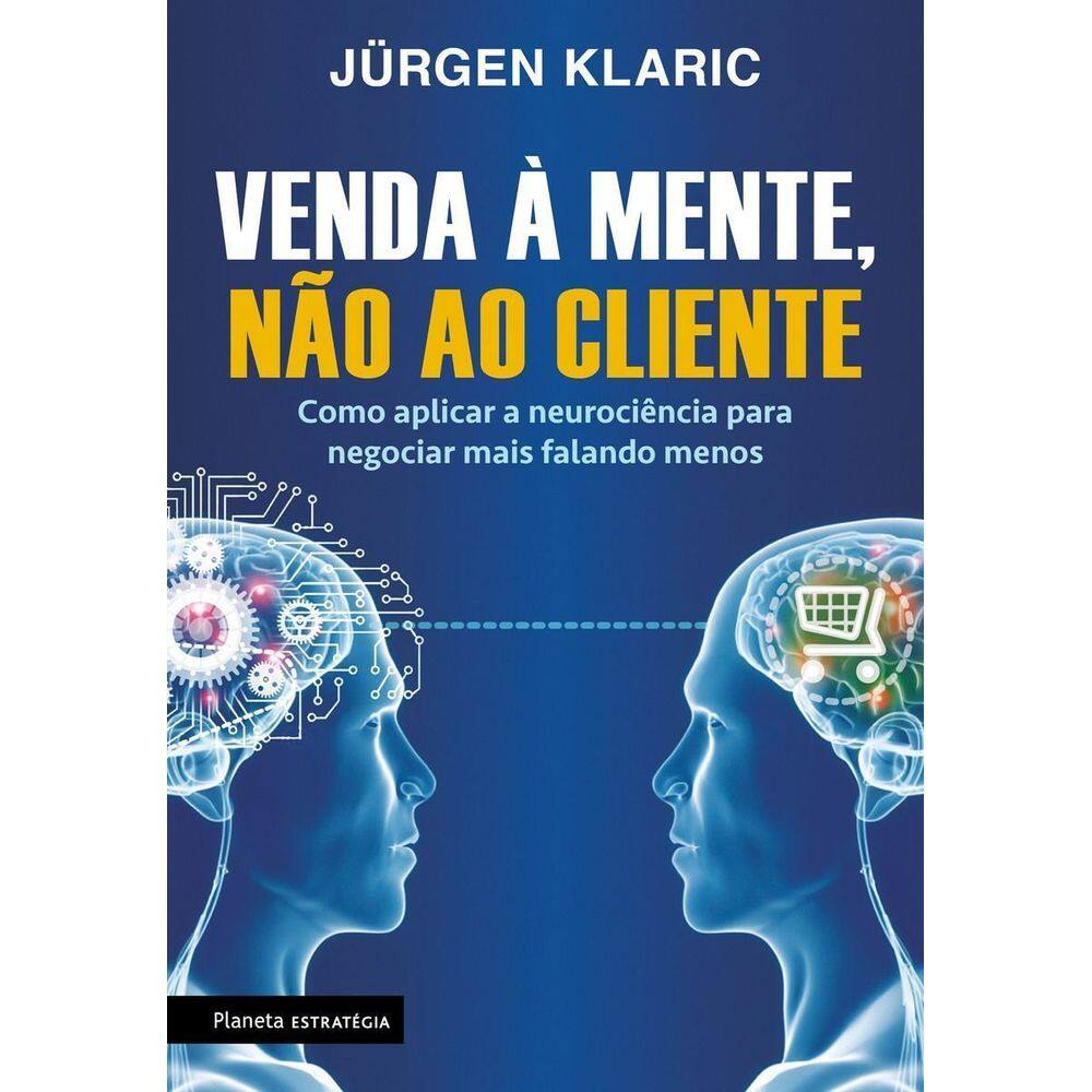 Venda a Mente, Não ao Cliente