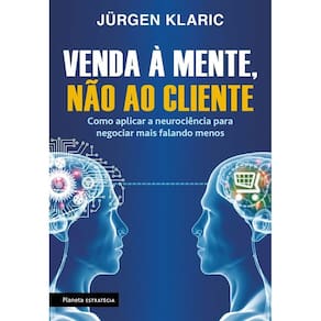Venda a Mente, Não ao Cliente