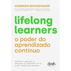 Lifelong learners – o poder do aprendizado contínuo