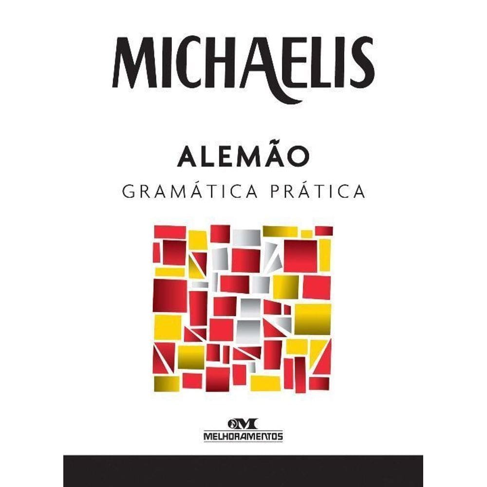Michaelis - Alemão - Gramática Prática