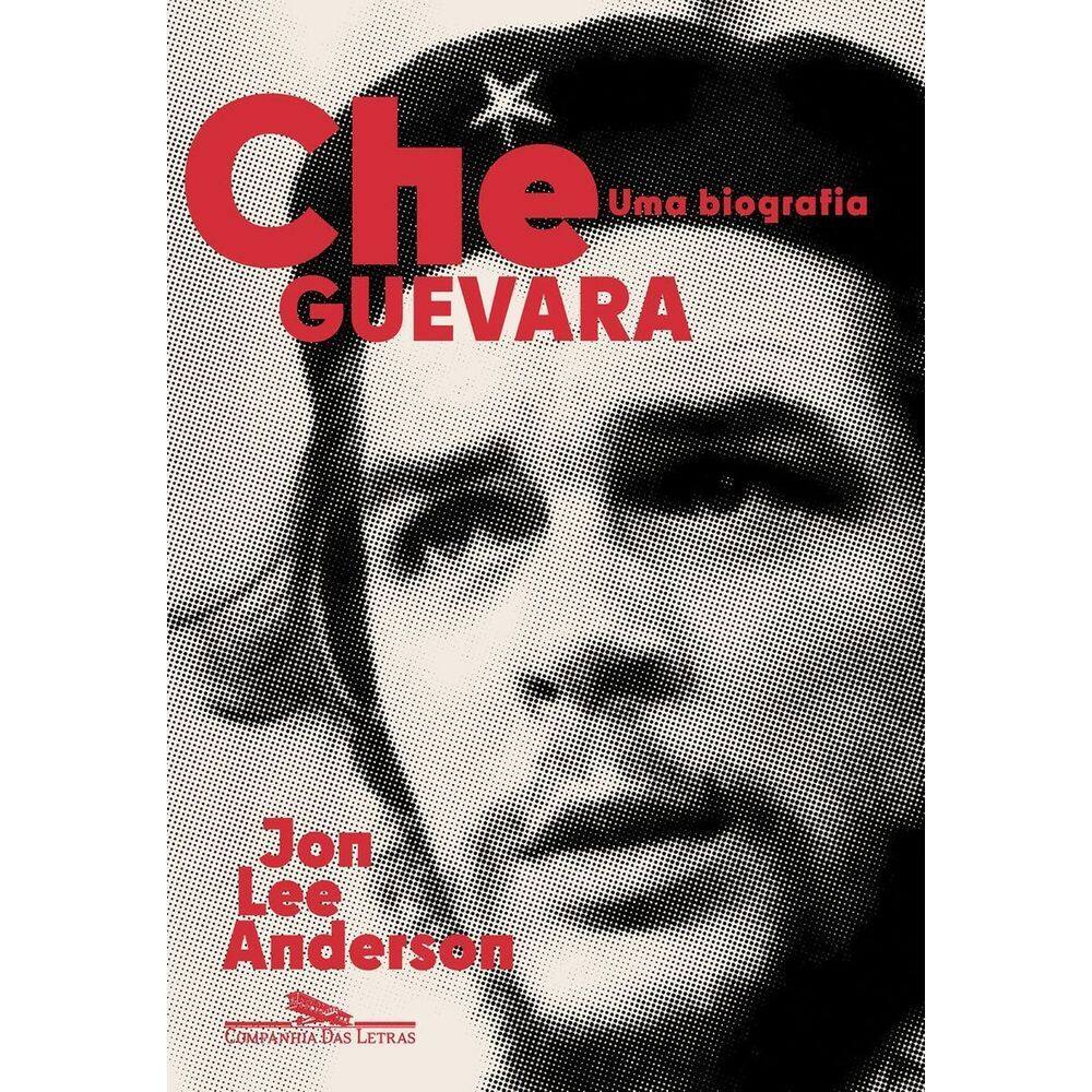 Che Guevara - Uma Biografia
