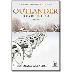 Outlander - Ecos Do Futuro - Livro Sete