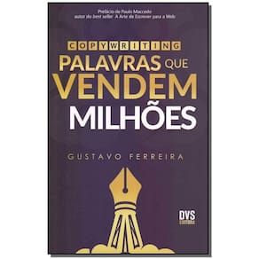 Copywriting: Palavras Que Vendem Milhôes