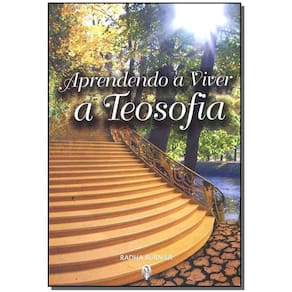 Aprendendo a Viver a Teosofia
