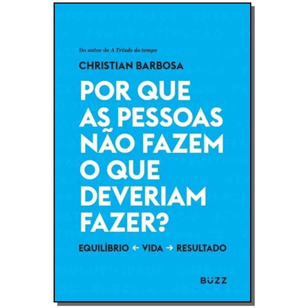 Por Que As P. Nao Fazem o Que Deveriam Fazer?