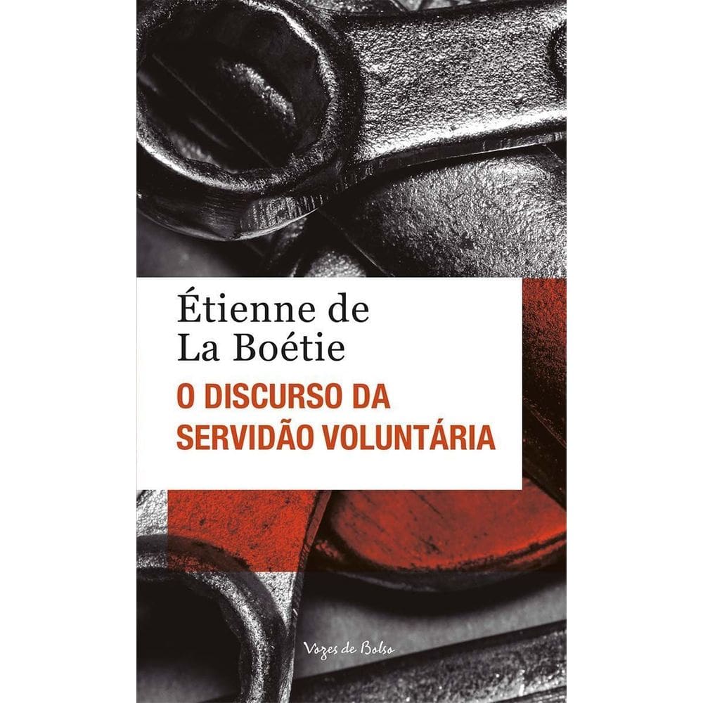O Discurso Da Servidão Voluntária Ou o Contra Um