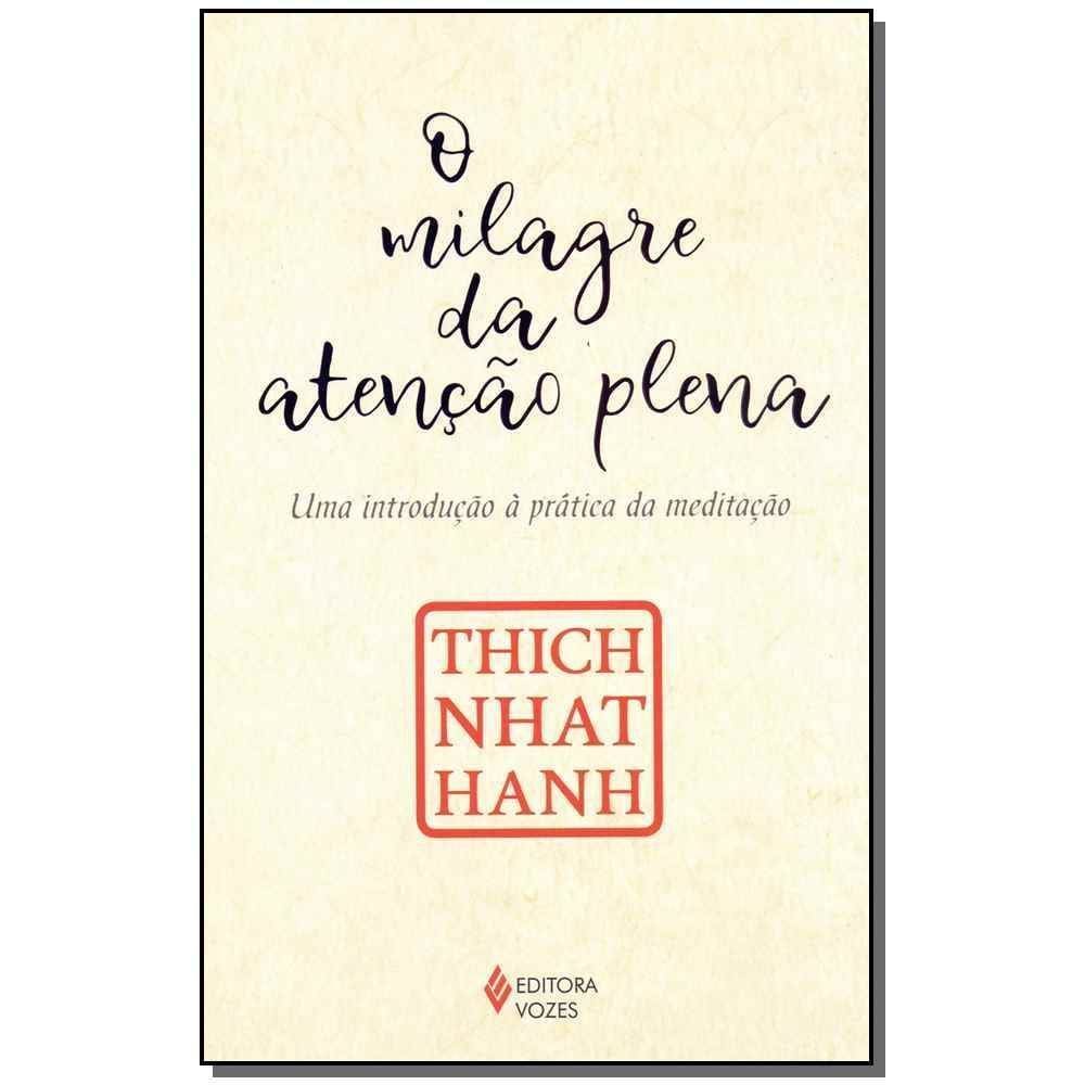 O Milagre da Atenção Plena