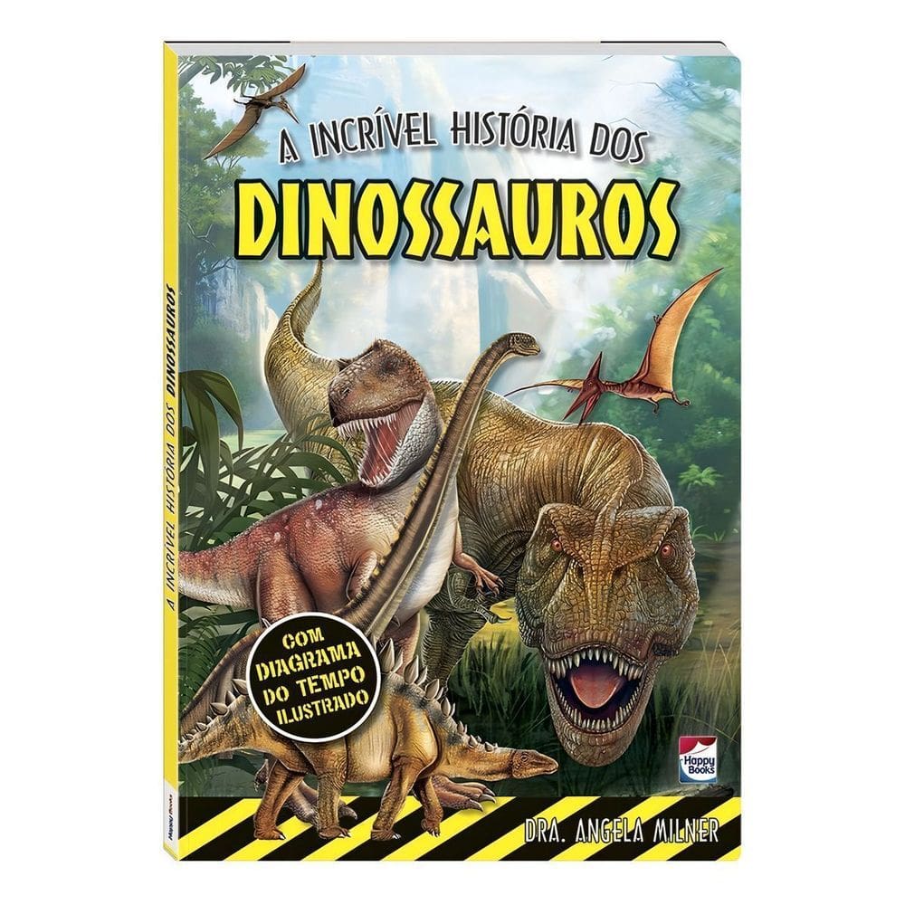 A Incrível História Dos Dinossauros