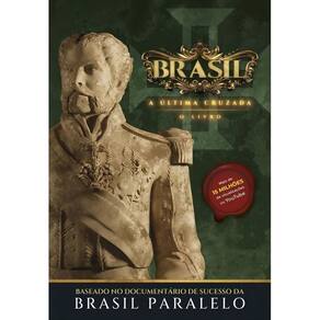 Brasil: A Última Cruzada - O Livro