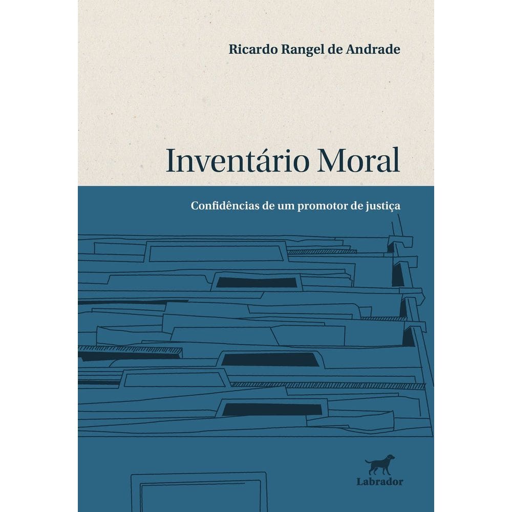 Inventário Moral - Confidências de Um Promotor de Justiça