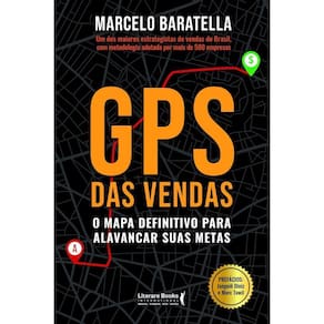 GPS das Vendas - O Mapa Definitivo Para Alavancar Suas Metas