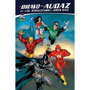 O Bravo e o Audaz Por J.M. Straczynski e Jesús Saíz