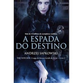 The Witcher - A Espada do Destino - Vol. 02 - (A Saga do Bruxo Geralt de Rívia)