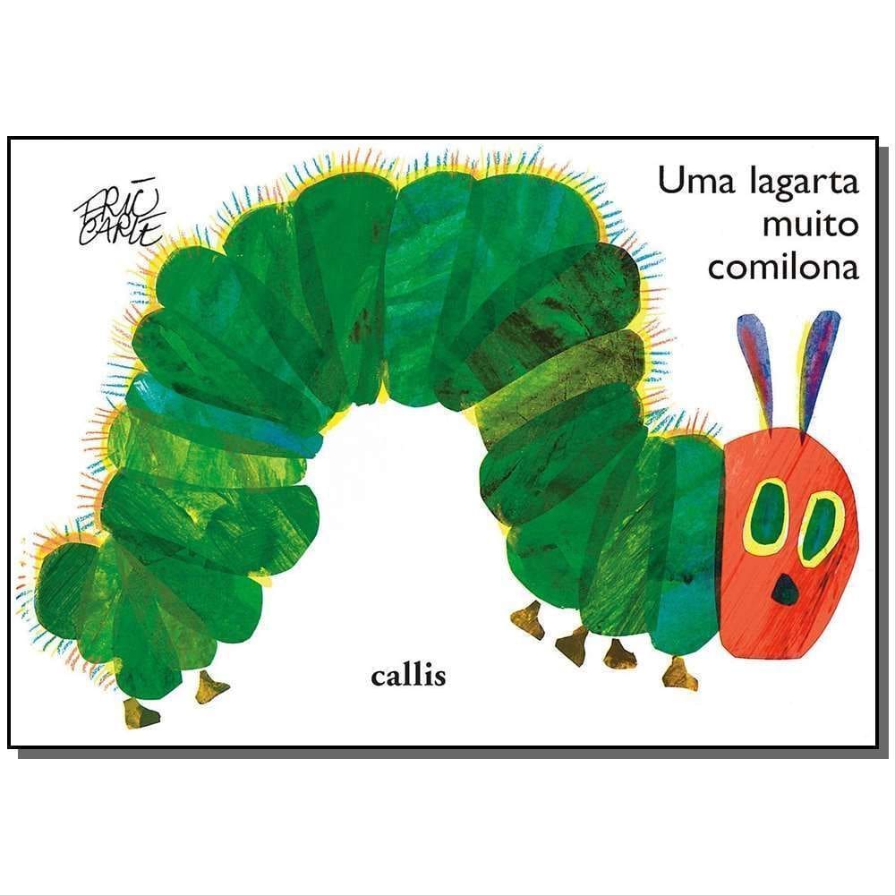 Uma Lagarta Muito Comilona