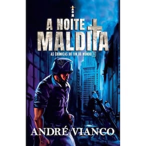 A Noite Maldita - As crônicas do fim do mundo 1