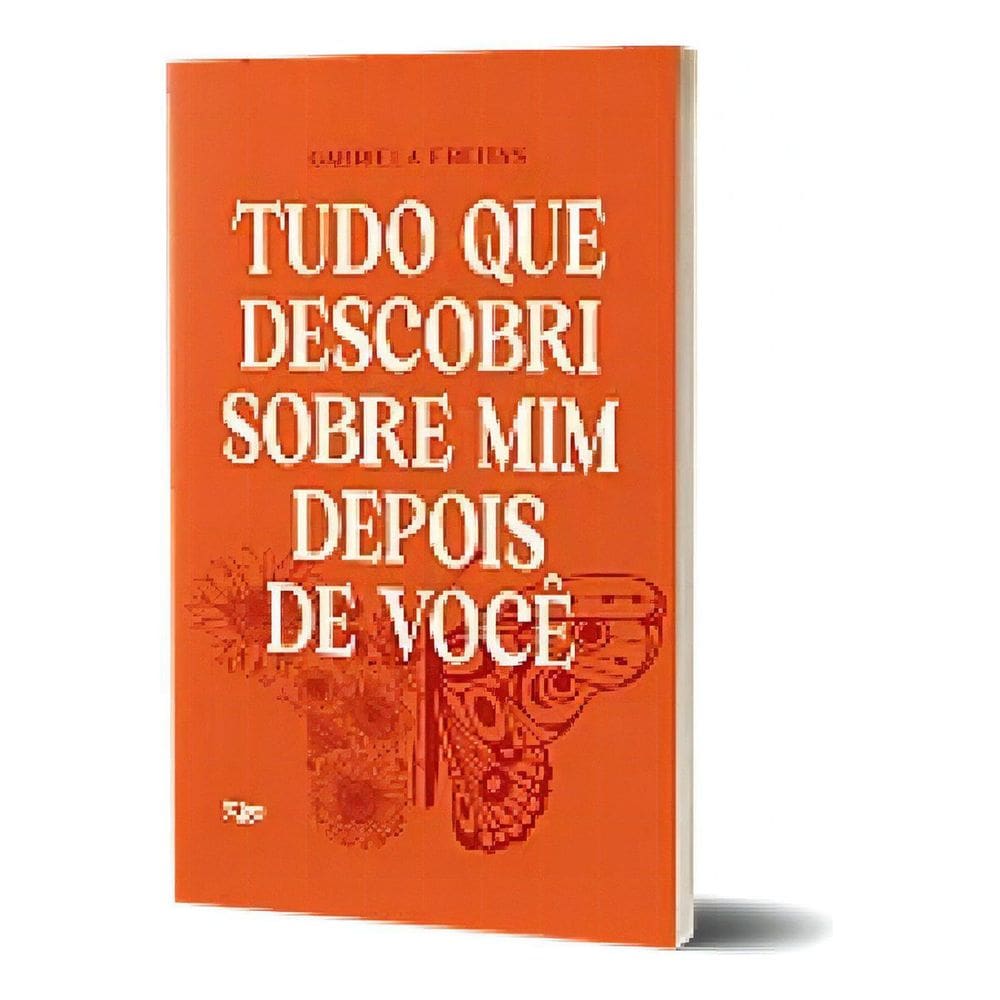 Tudo Que Descobri Sobre Mim Depois de Você