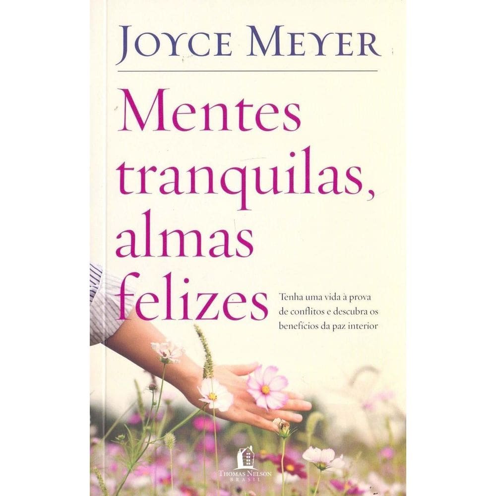 Mentes Tranquilas, Almas Felizes - 02Ed/18