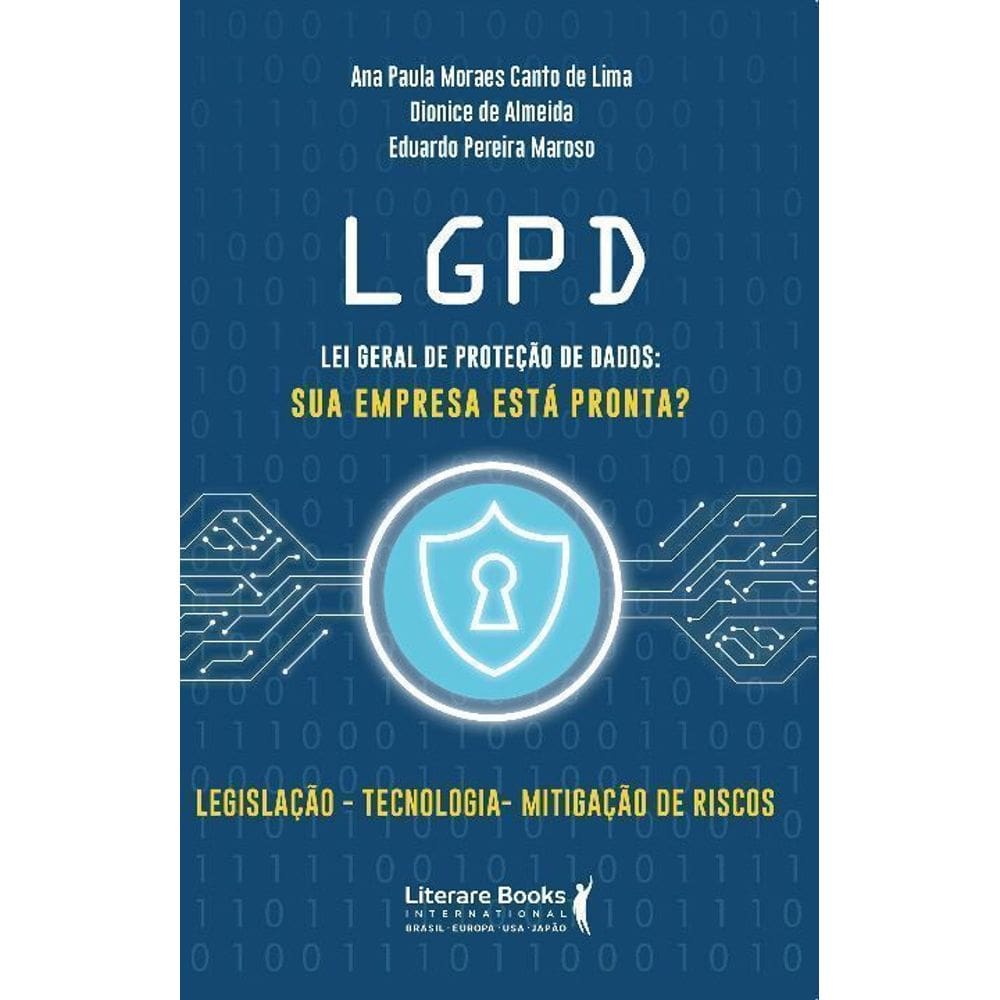Lgpd - Lei Geral De Proteção De Dadosxsua Empresa Está Pronta?