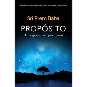 Propósito - a Coragem De Ser Quem Somos