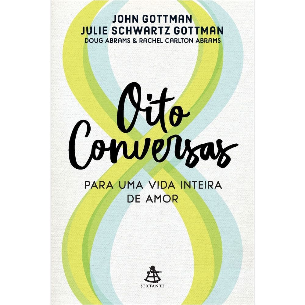Oito Conversas Para Uma Vida Inteira de Amor
