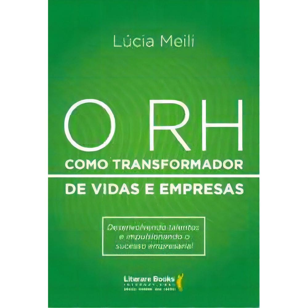 O RH Como Transformador de Vidas e Empresas