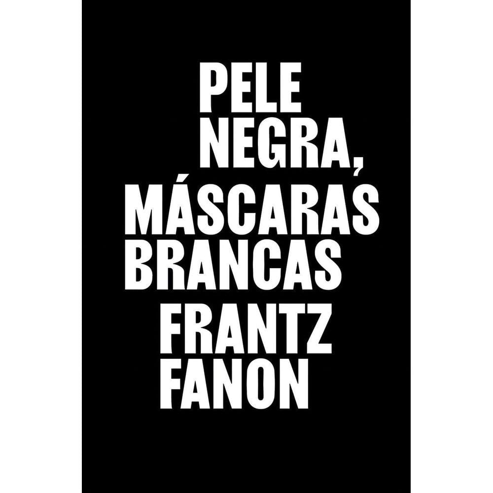 Pele Negra, Máscaras Brancas