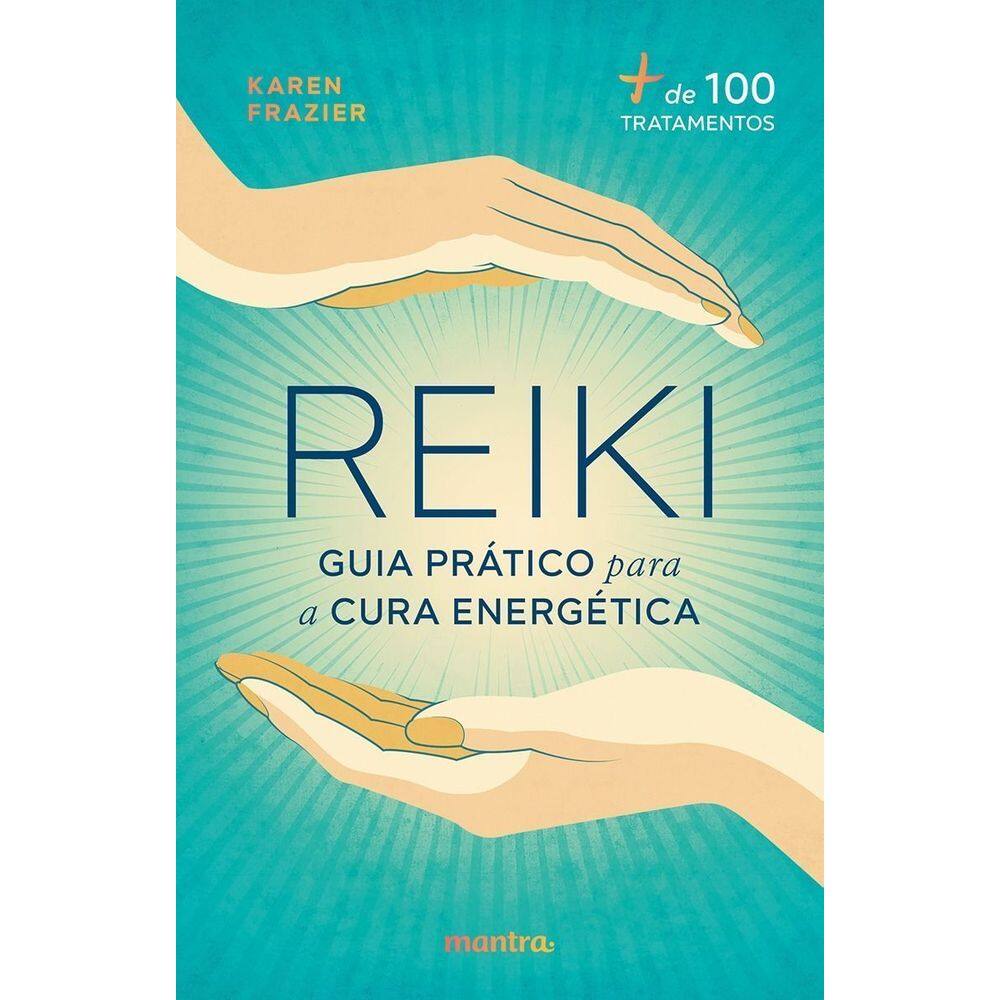 Reiki: Guia Prático Para a Cura Energética