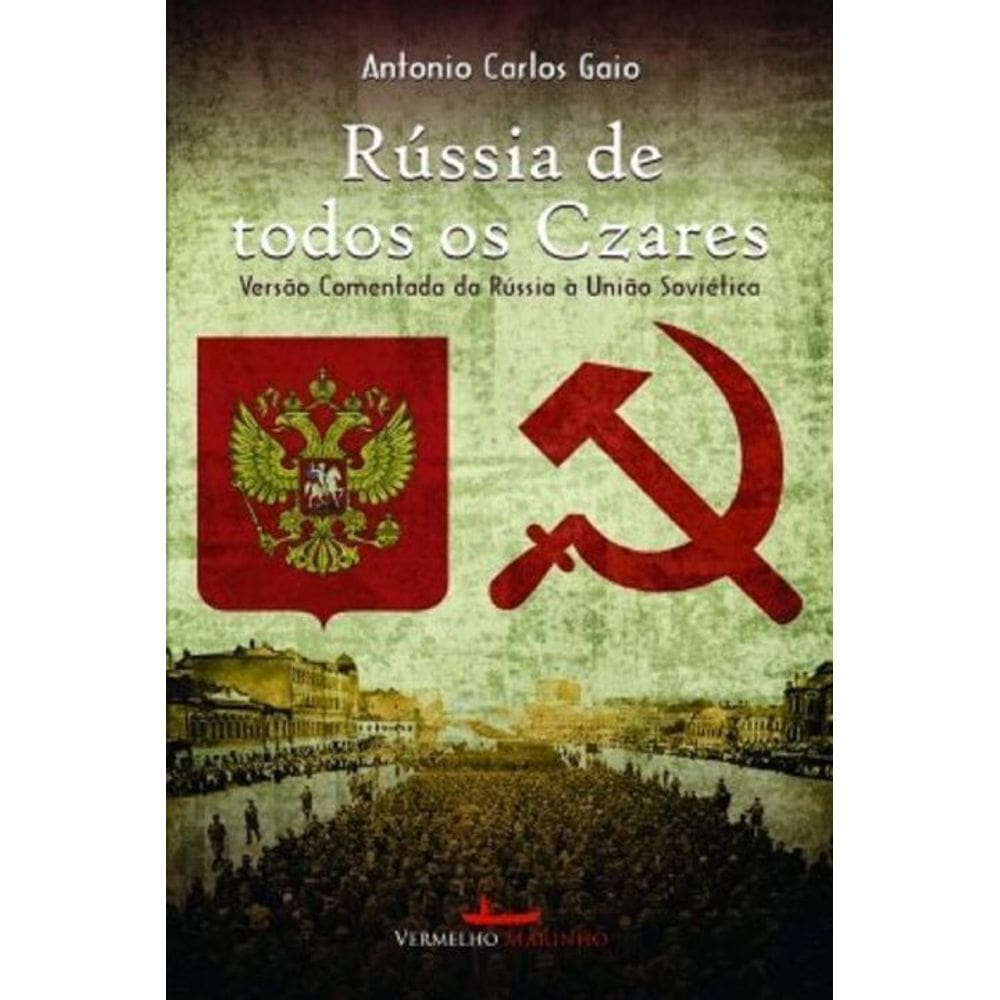 A Rússia de Todos os Czares