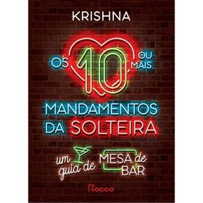 Os 10 (Ou Mais) Mandamentos Da Solteira