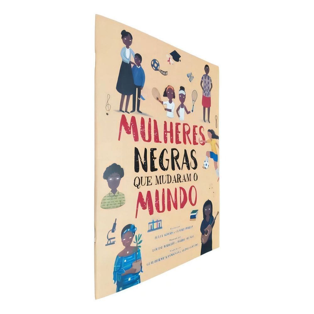 Mulheres Negra Que Mudaram o Mundo
