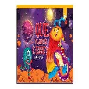 Livro Pop-Pp - Que Planeta é Esse?