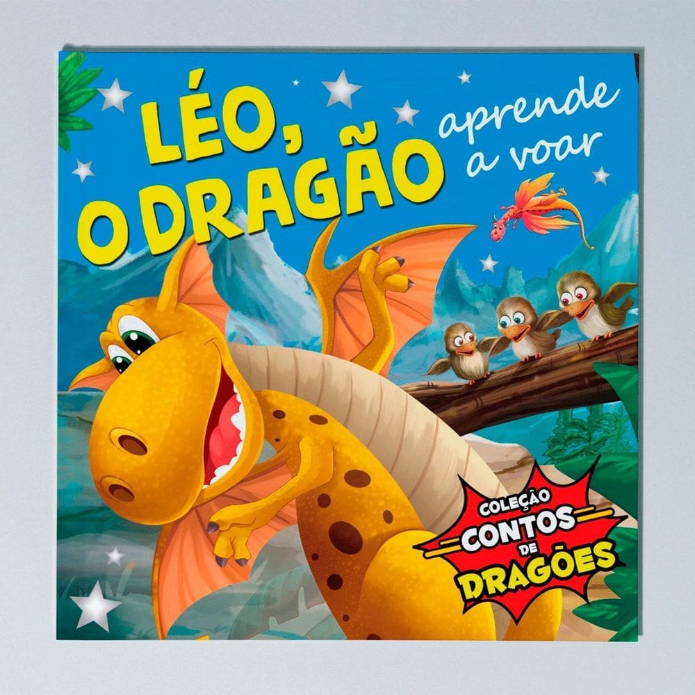 Contos de Dragões - Léo, o Dragão, Aprende a Voar