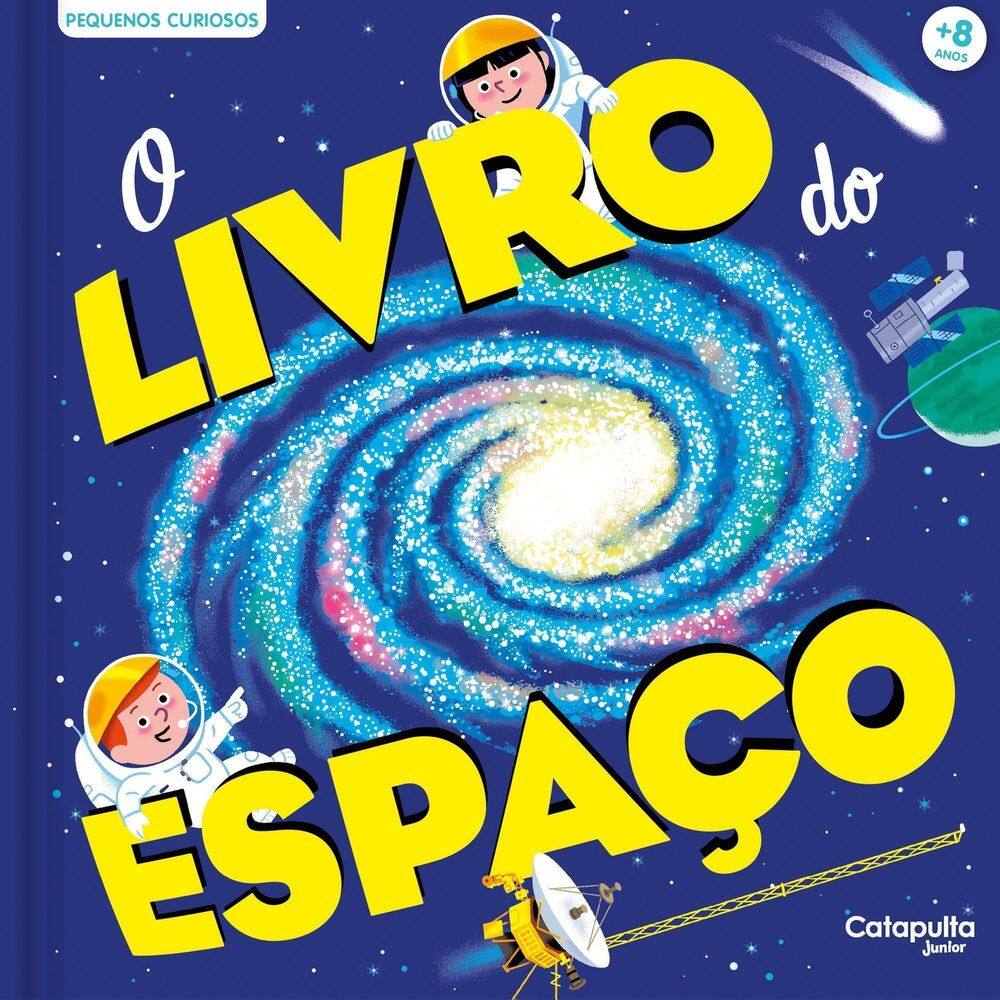 Pequenos Curiosos - O Livro do Espaço
