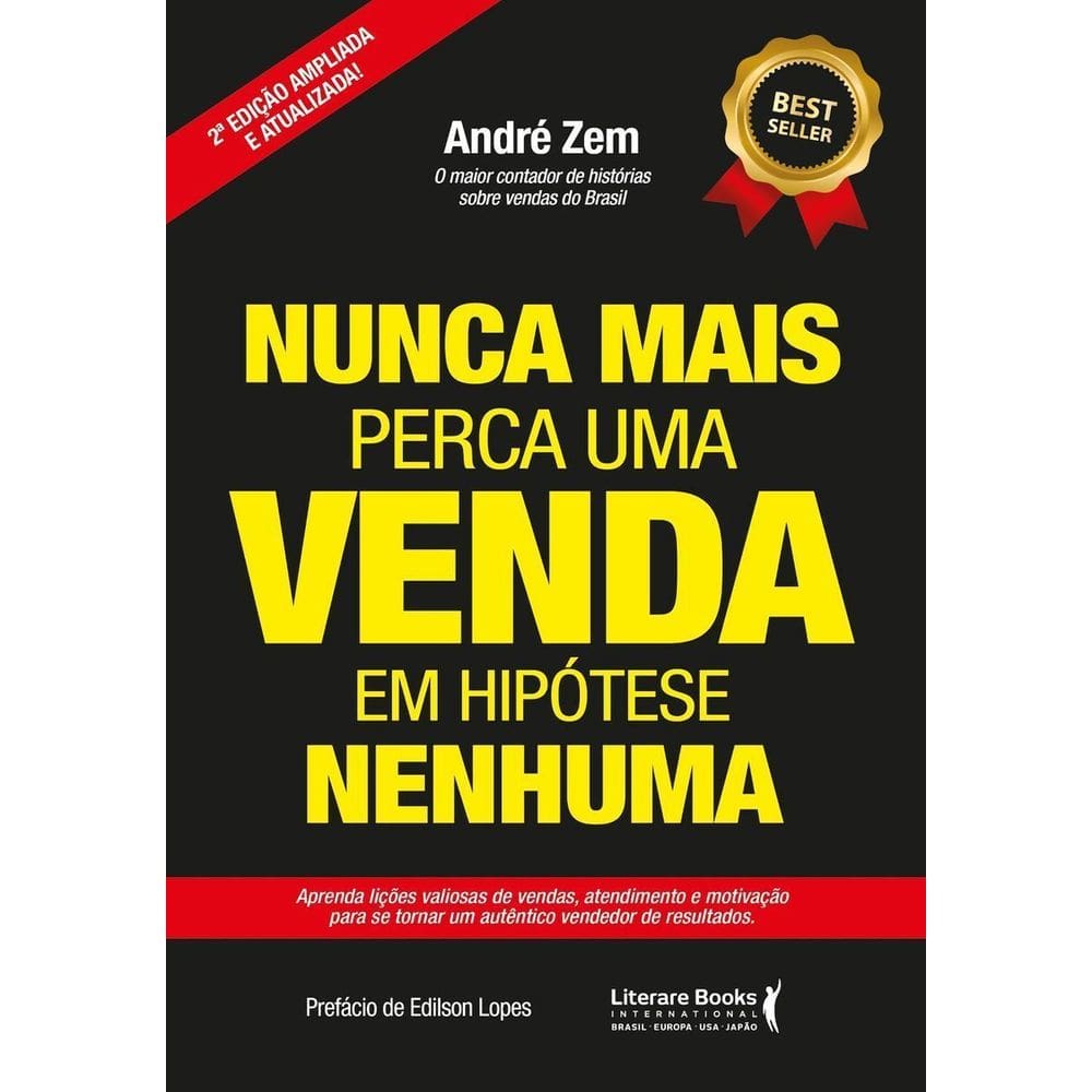 Nunca Mais Perca Uma Venda, Em Hipótese Nenhuma - Vol 2 - Aprenda Lições Valiosas De Vendas, Atendim