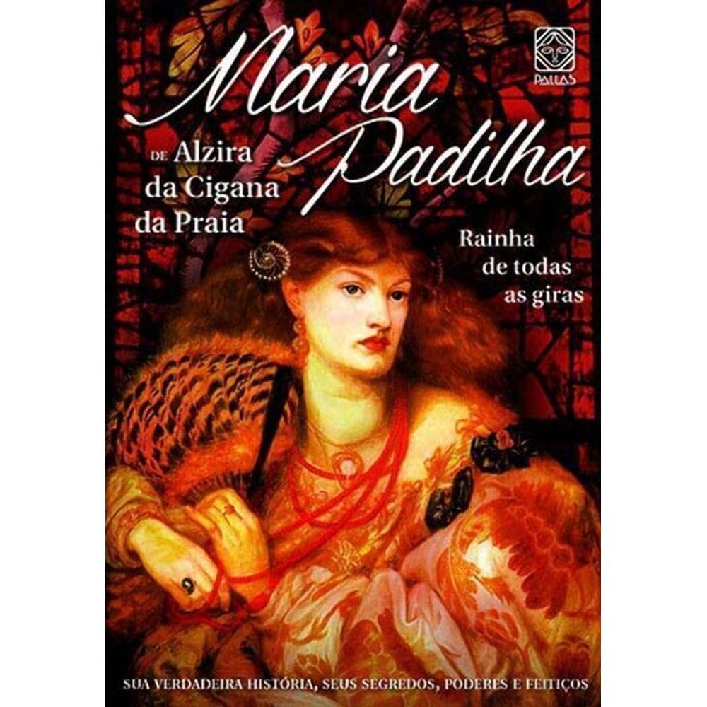 Maria Padilha - Rainha de Todas as Giras