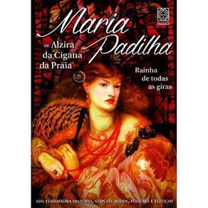 Maria Padilha - Rainha de Todas as Giras