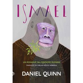 Ismael - Um Romance Da Condição Humana