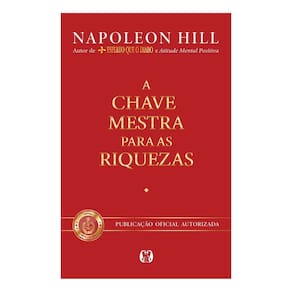 A Chave Mestra Para as Riquezas