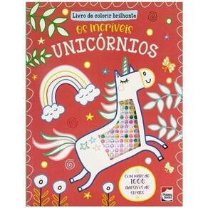 Livro de Colorir Brilhante - Os Incríveis Unicórnios