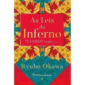 As Leis do Inferno - "A Coisa" Segue.....
