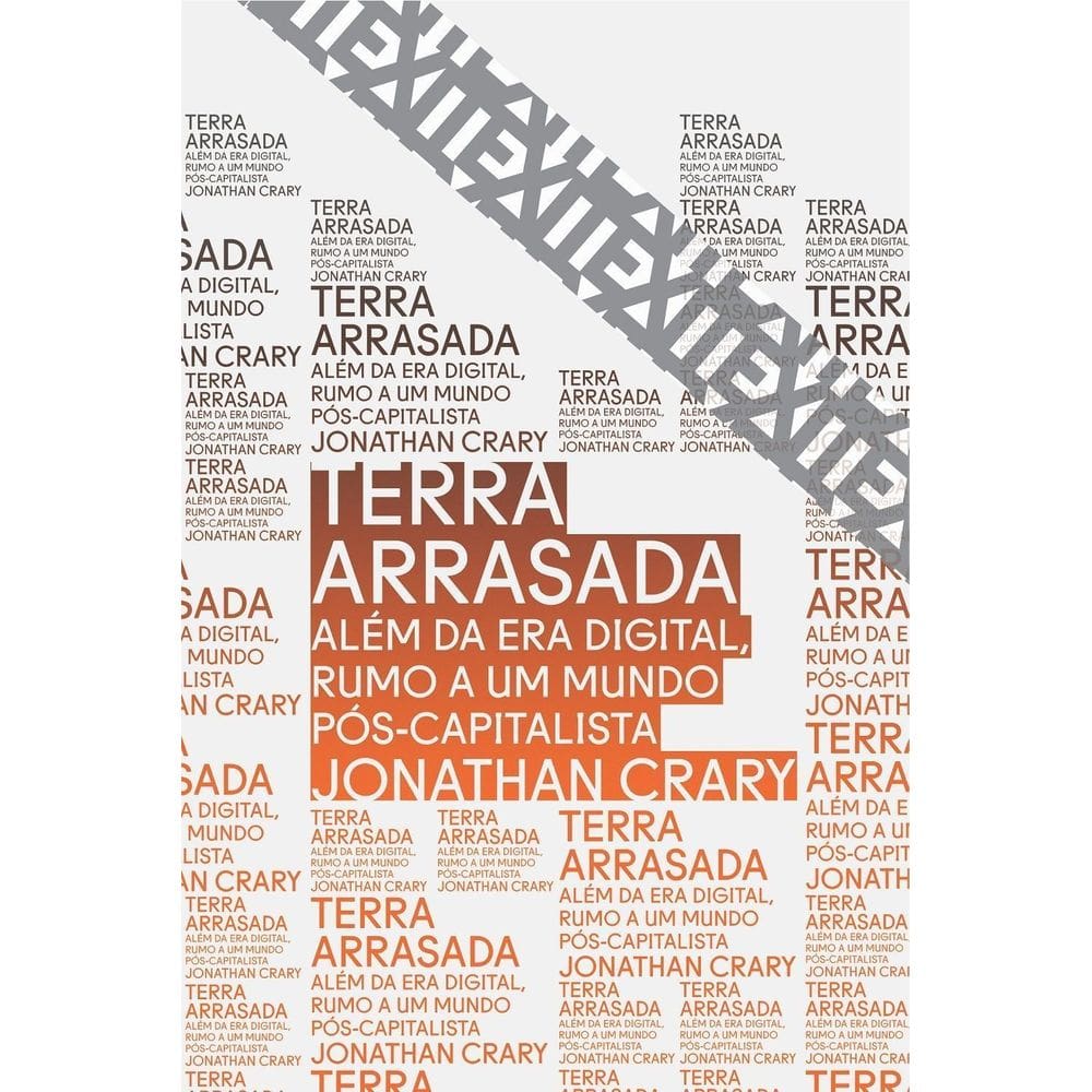 Terra Arrasada - Além da Era Digital, Rumo a Um Mundo Pós-Capitalista