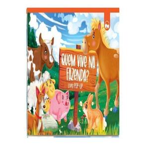 Livro Pop-up - Quem Vive na Fazenda?