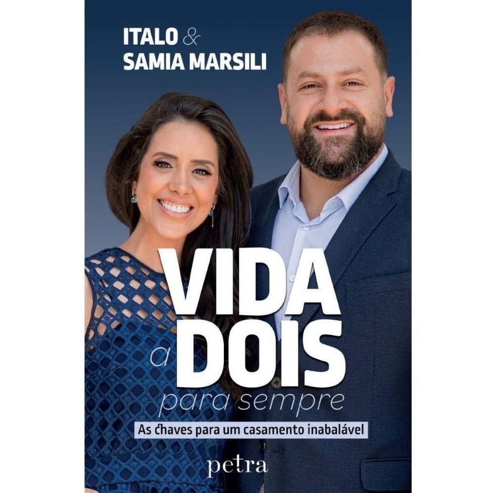 Vida a Dois Para Sempre - As Chaves Para Um Casamento Inabalável