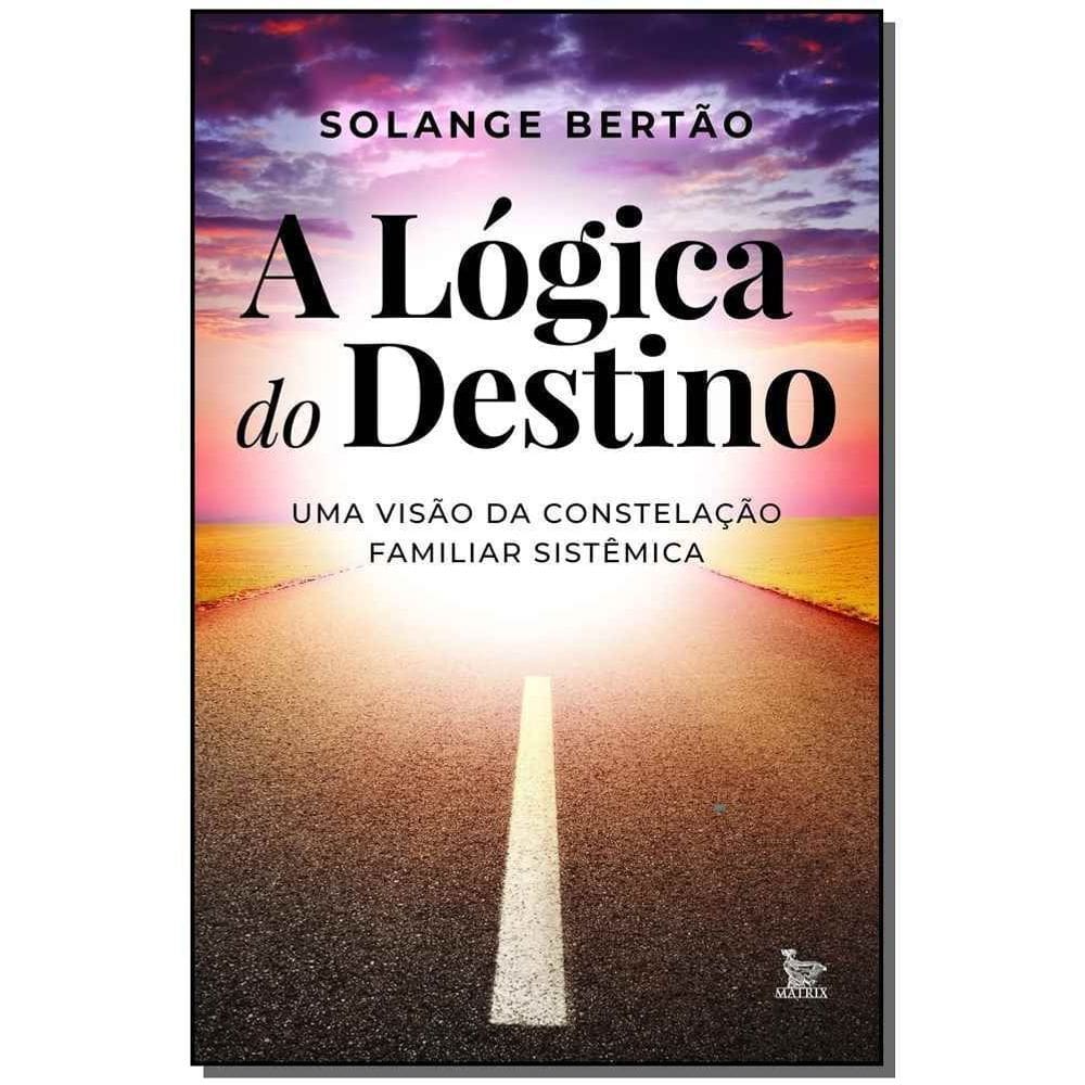 Lógica do Destino, A
