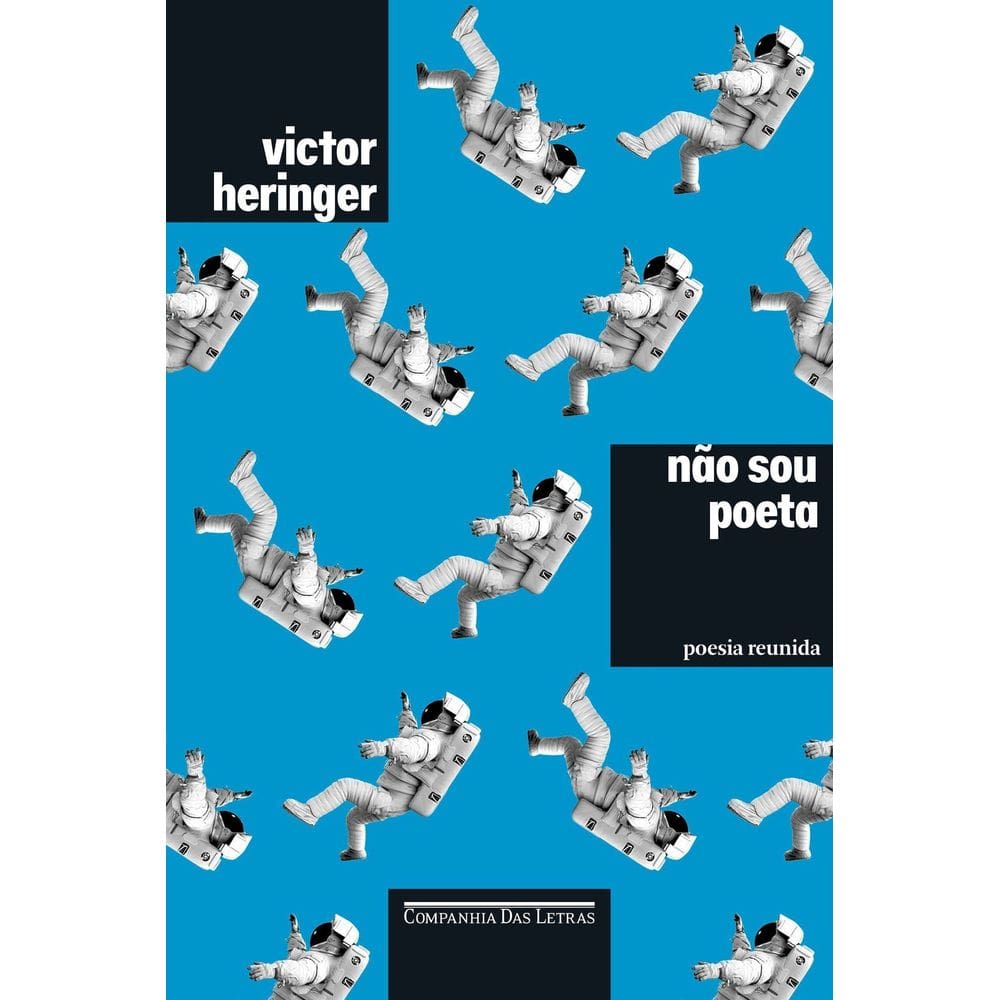 Não Sou Poeta - Poesia Reunida