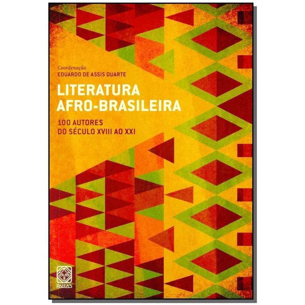 Literatura Afro-b. - 100 Aut. Sec. Xviii Ao Xxi
