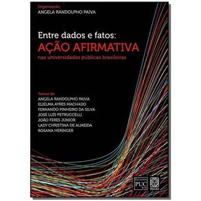 Entre Dados e Fatos: Ação Afirmativa Nas Universidades Públicas Brasileiras